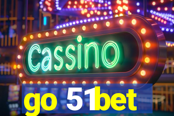 go 51bet